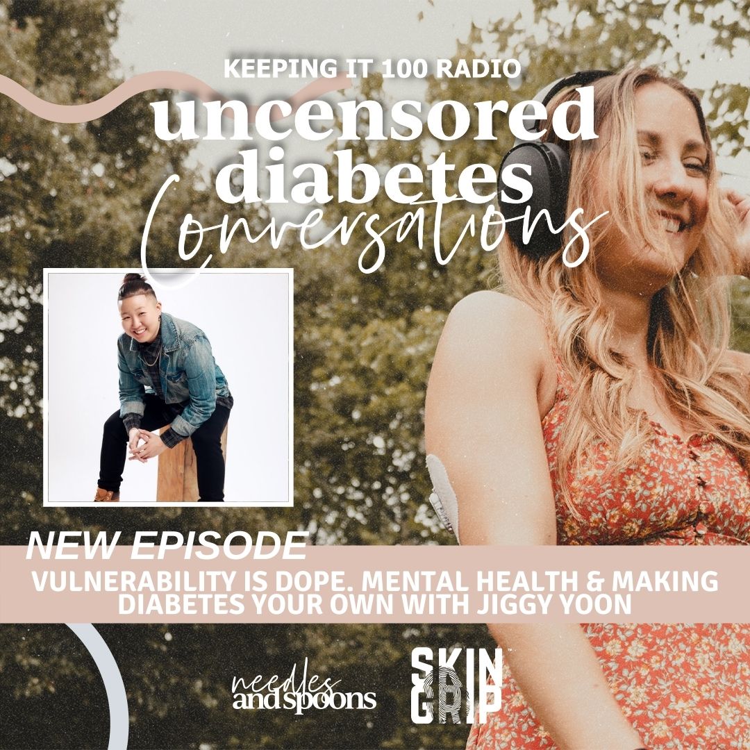 Episode 018 - Vulnerability is Dope. Mental Health & Making Diabetes Your Own With Jiggy Yoon