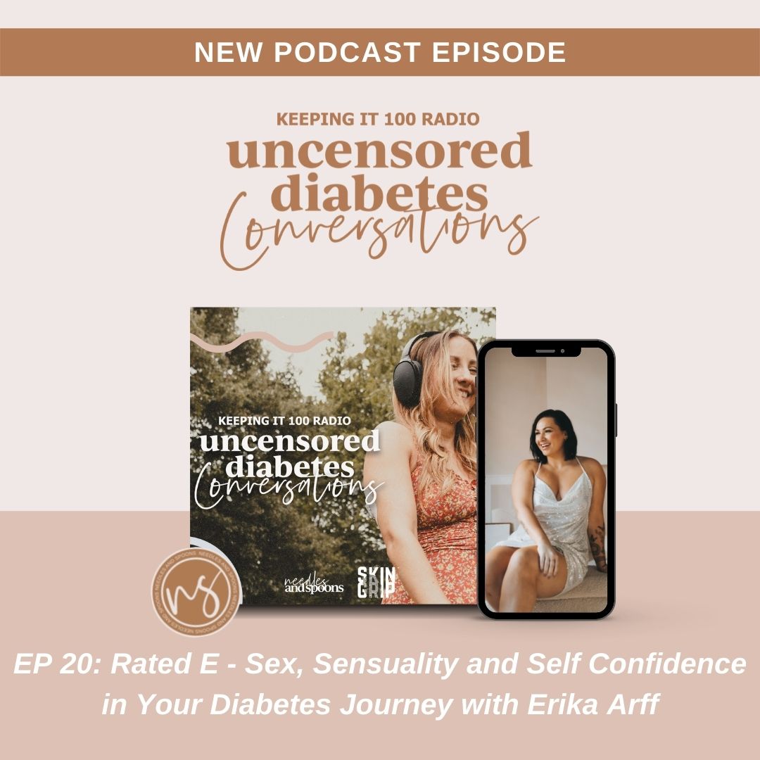 pisode 020 - Rated E: Sex, Sensuality and Self Confidence in Your Diabetes Journey with Erika Arff