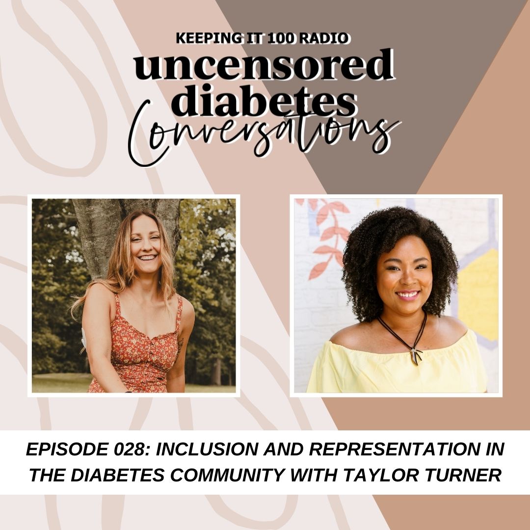 Episode 028 - Inclusion and Representation in the Diabetes Community with Taylor Turner