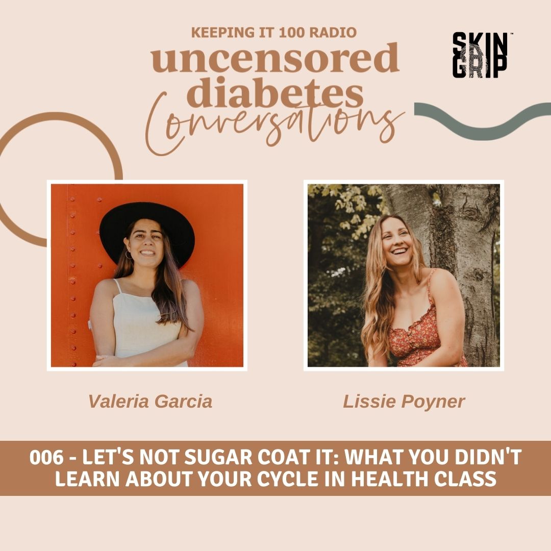 Episode 006 - Let's Not Sugar Coat It: What You Didn't learn About Your Cycle In Health Class with Valeria Garcia