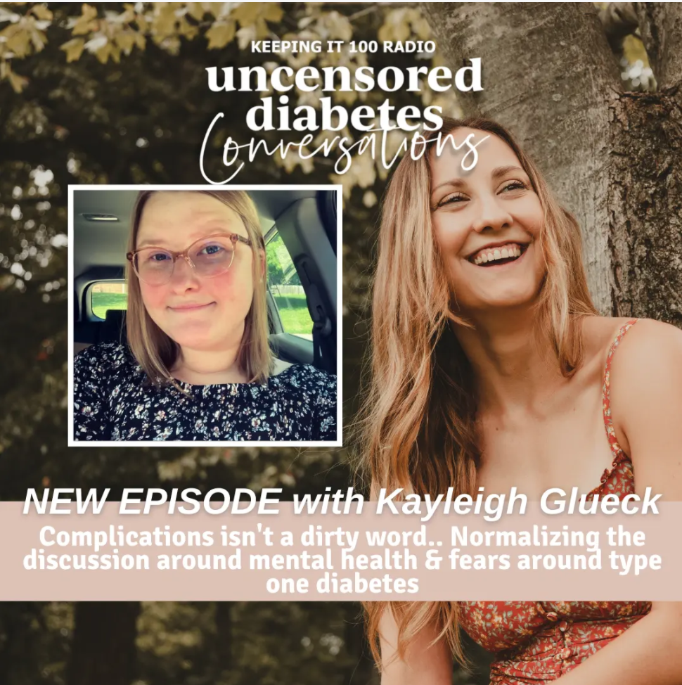 Episode 010 - Complications Isn't A Dirty Word..Normalizing the Discussion Around Mental Health & Fears Around T1D