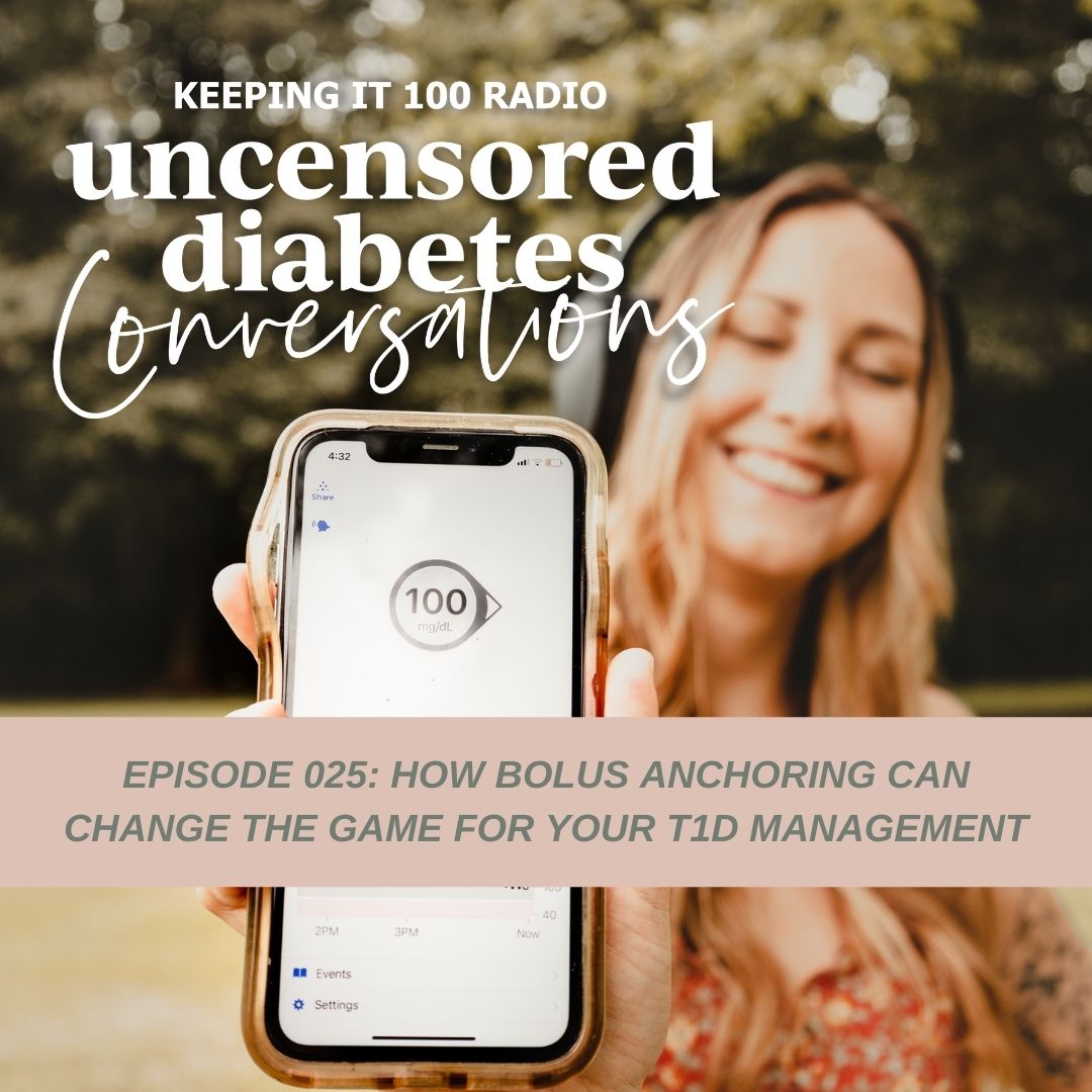 Episode 025: How Bolus Anchoring Can Change the Game For your T1D Management