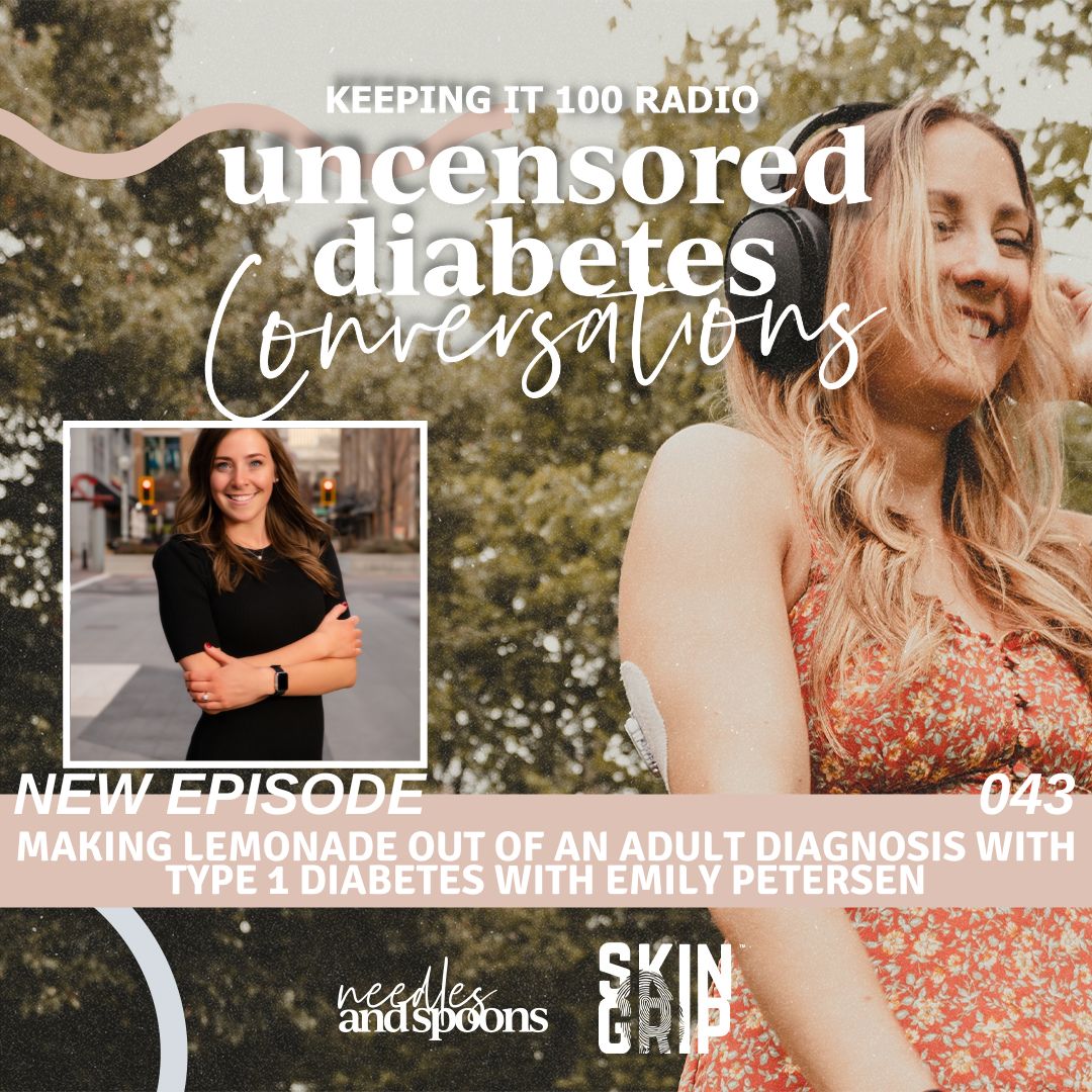 Episode 43: Making Lemonade out of an Adult Diagnosis with Type 1 Diabetes with Emily Petersen