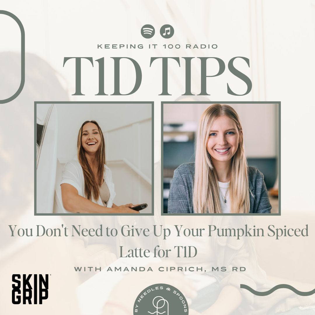 Episode 68: T1D Tips: You Don't Need to Give Up Your Pumpkin Spiced Latte for T1D with Amanda Ciprich