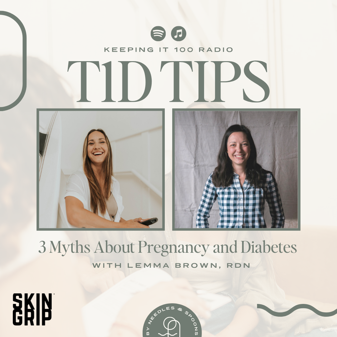 Episode 70: T1D Tips: 3 Myths About Pregnancy and Diabetes with Lemma Brown, RDN