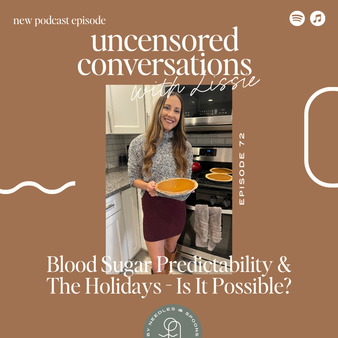 Episode 72: Blood Sugar Predictability & The Holidays - Is It Possible?