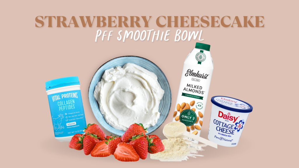 Strawberry Cheesecake PFF Smoothie Bowl