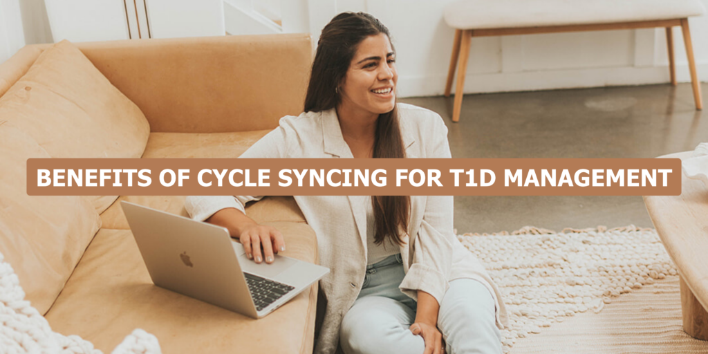 Benefits of Cycle Syncing for T1D Management