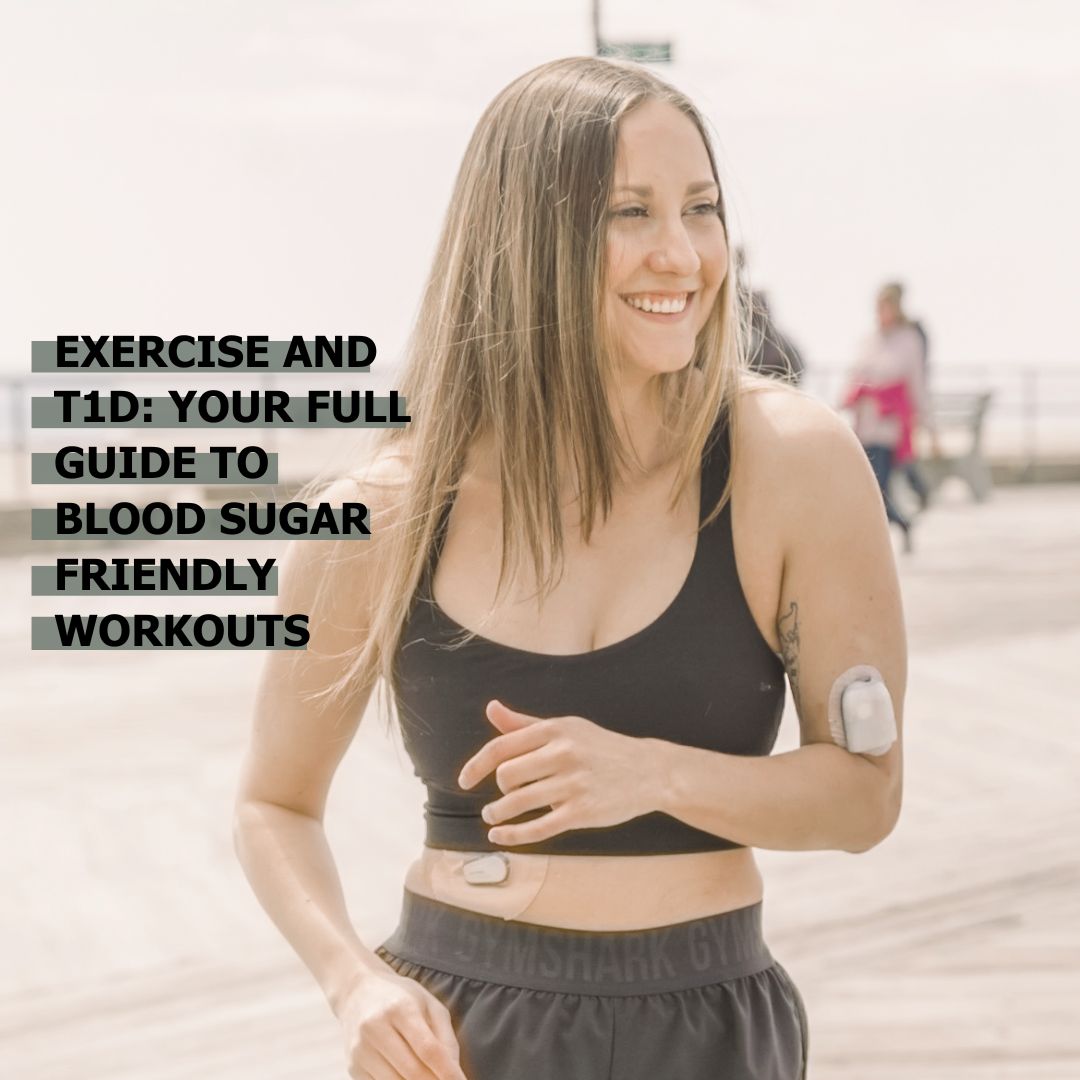Exercise and T1D: Your Full Guide to Blood Sugar Friendly Workouts