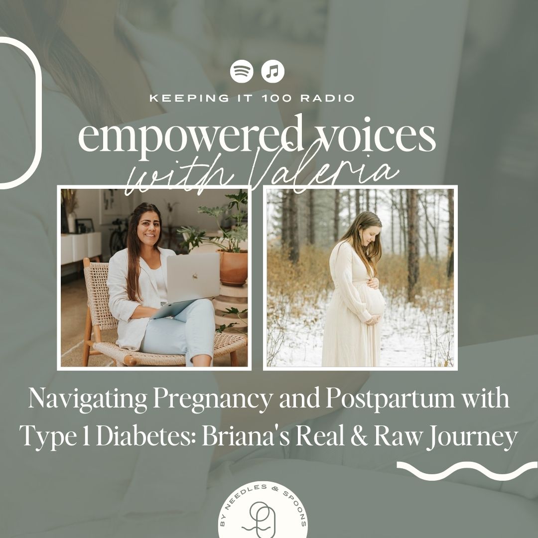 Episode 93: Navigating Pregnancy and Postpartum with Type 1 Diabetes: Briana's Real & Raw Journey