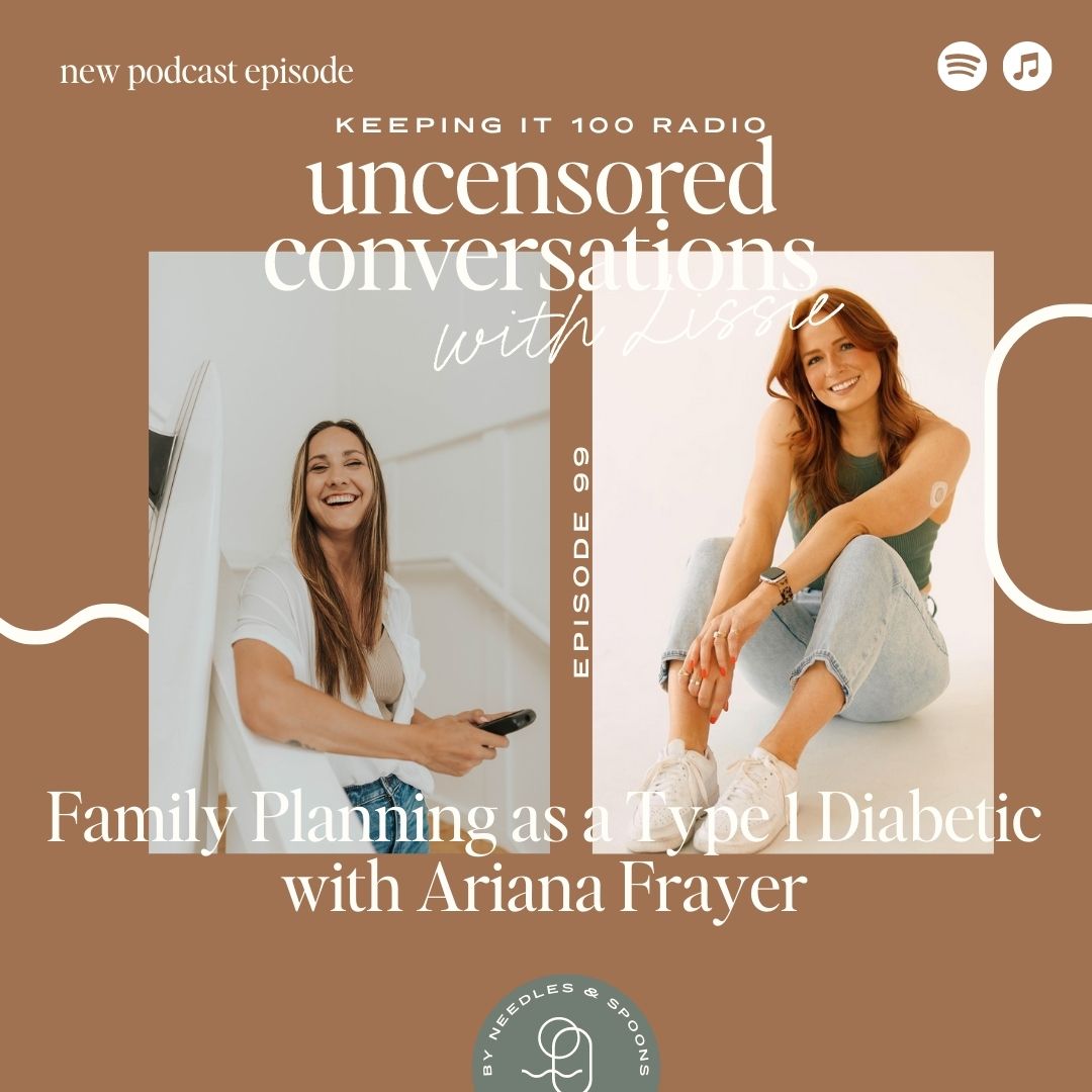 Episode 99: Family Planning as a Type 1 Diabetic with Ariana Frayer