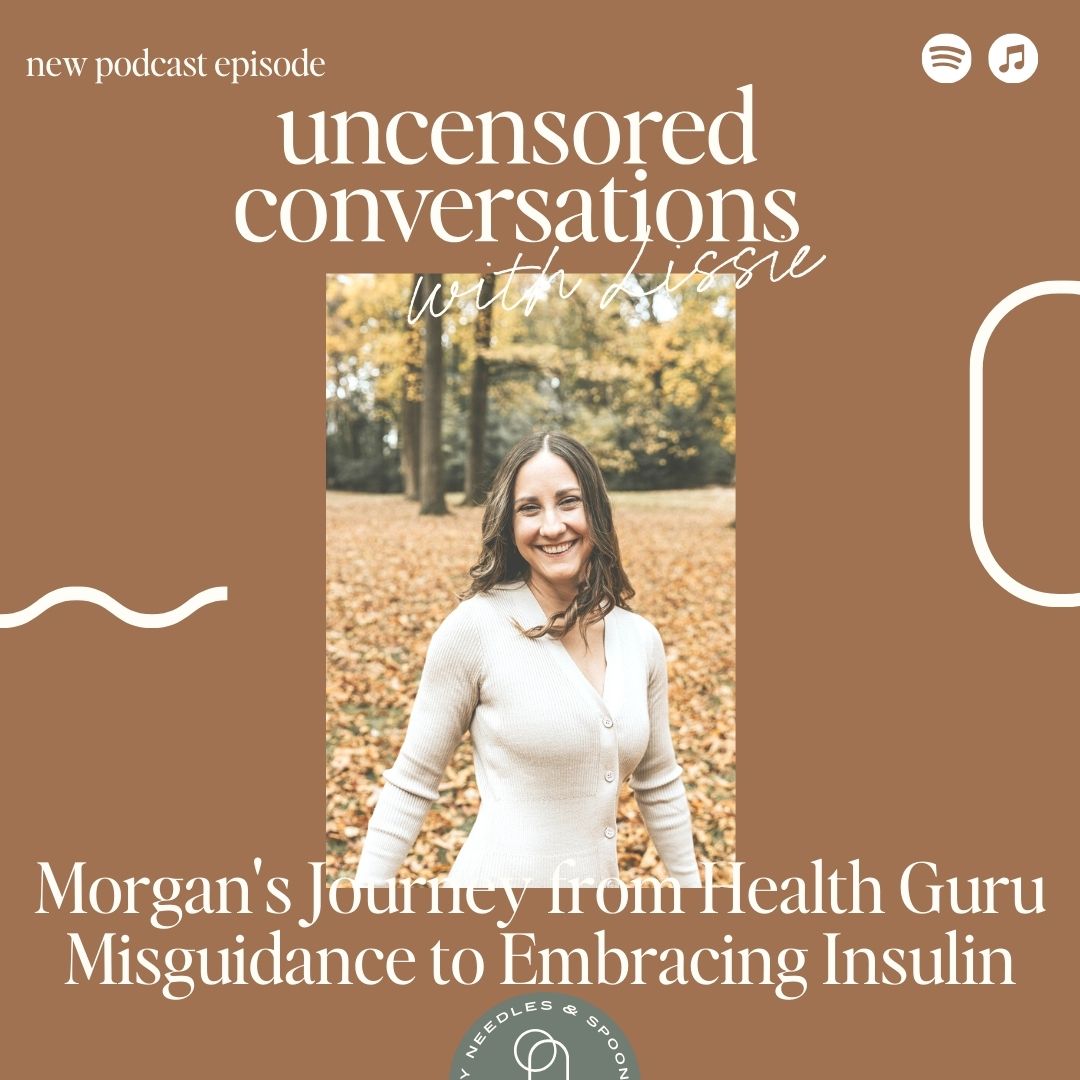 Episode 113 - Morgan's Journey from Health Guru Misguidance to Embracing Insulin